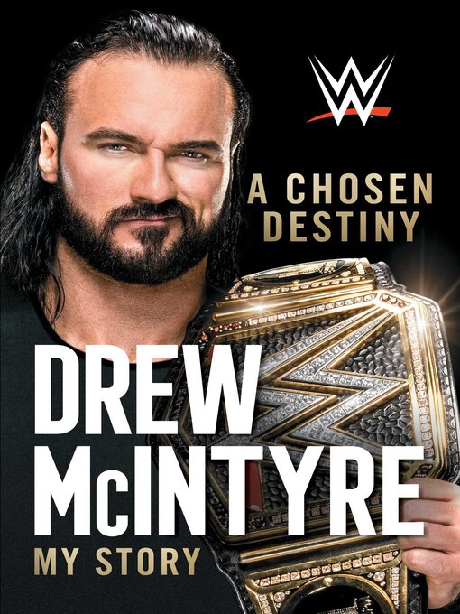 Title details for A Chosen Destiny by Drew McIntyre - Available